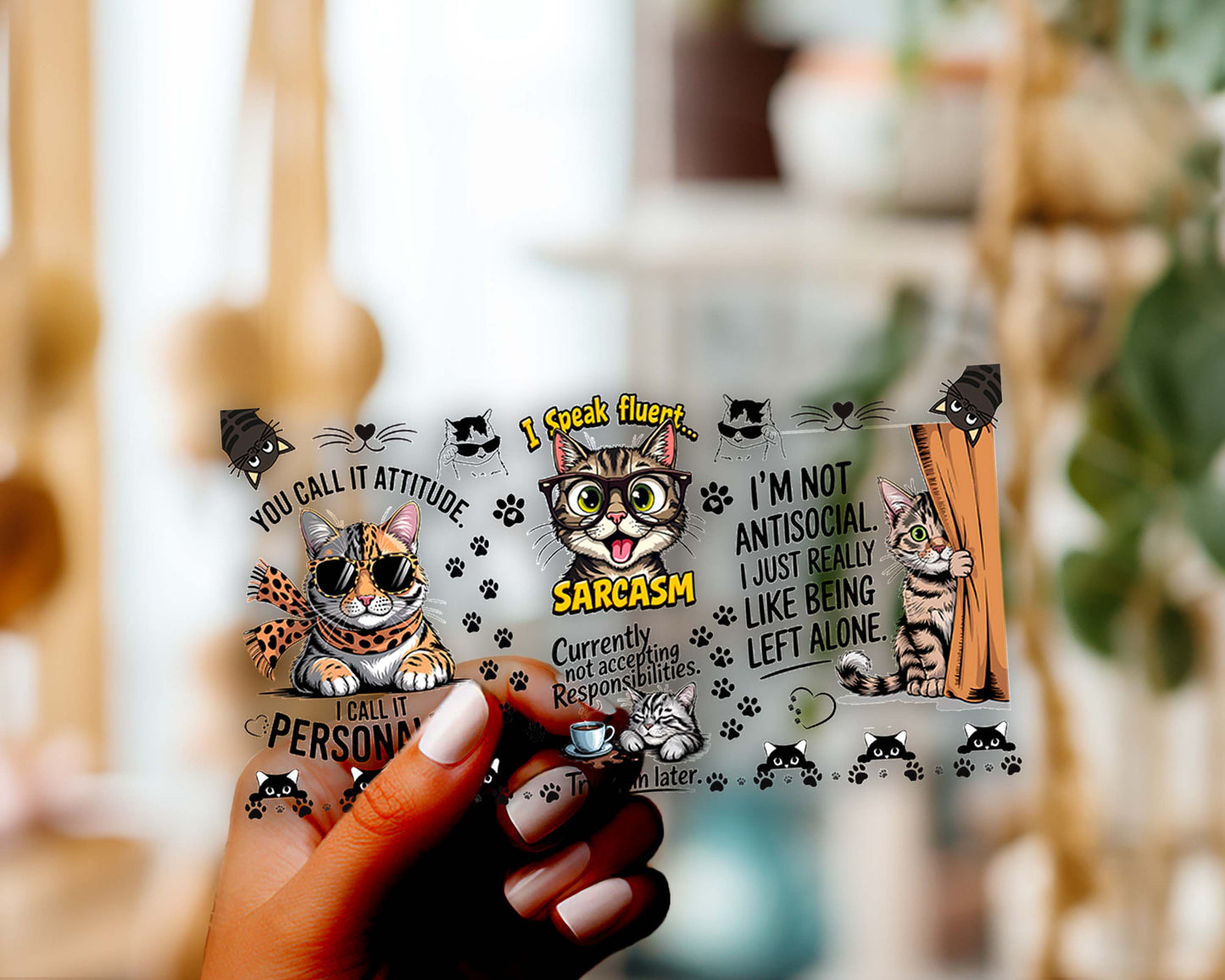 Cat Sarcasm 16oz UV DTF Wrap for Libbey Glass Can | Peel & Stick Cup Wrap | Waterproof & Scratch Resistant Tumbler Decal