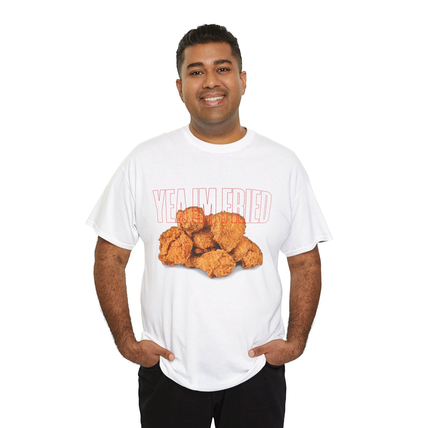 "Yea I'm Fried" Crispy Humor Graphic Tee