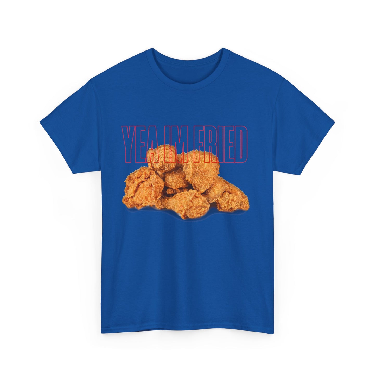 "Yea I'm Fried" Crispy Humor Graphic Tee