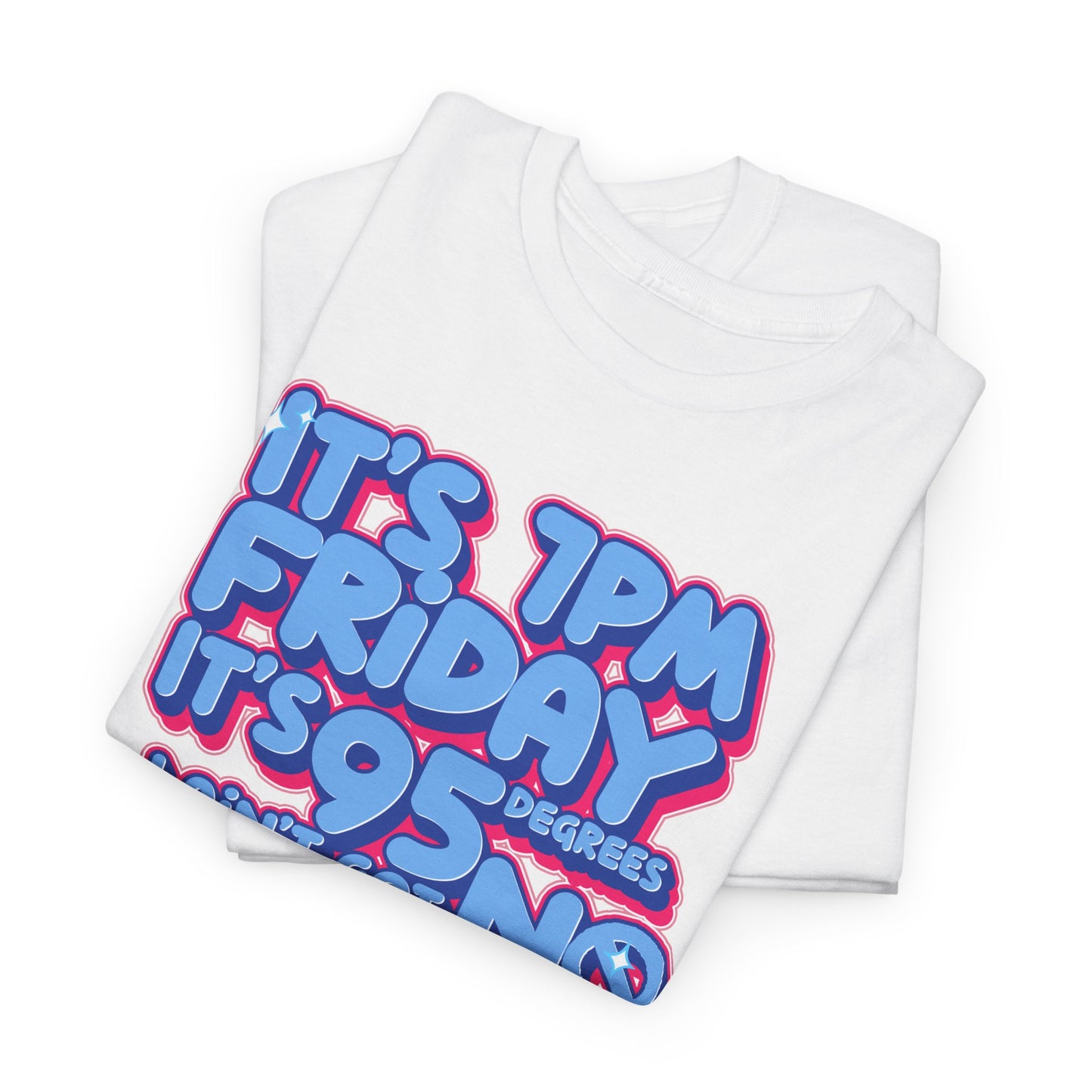 It's 7 PM Firday