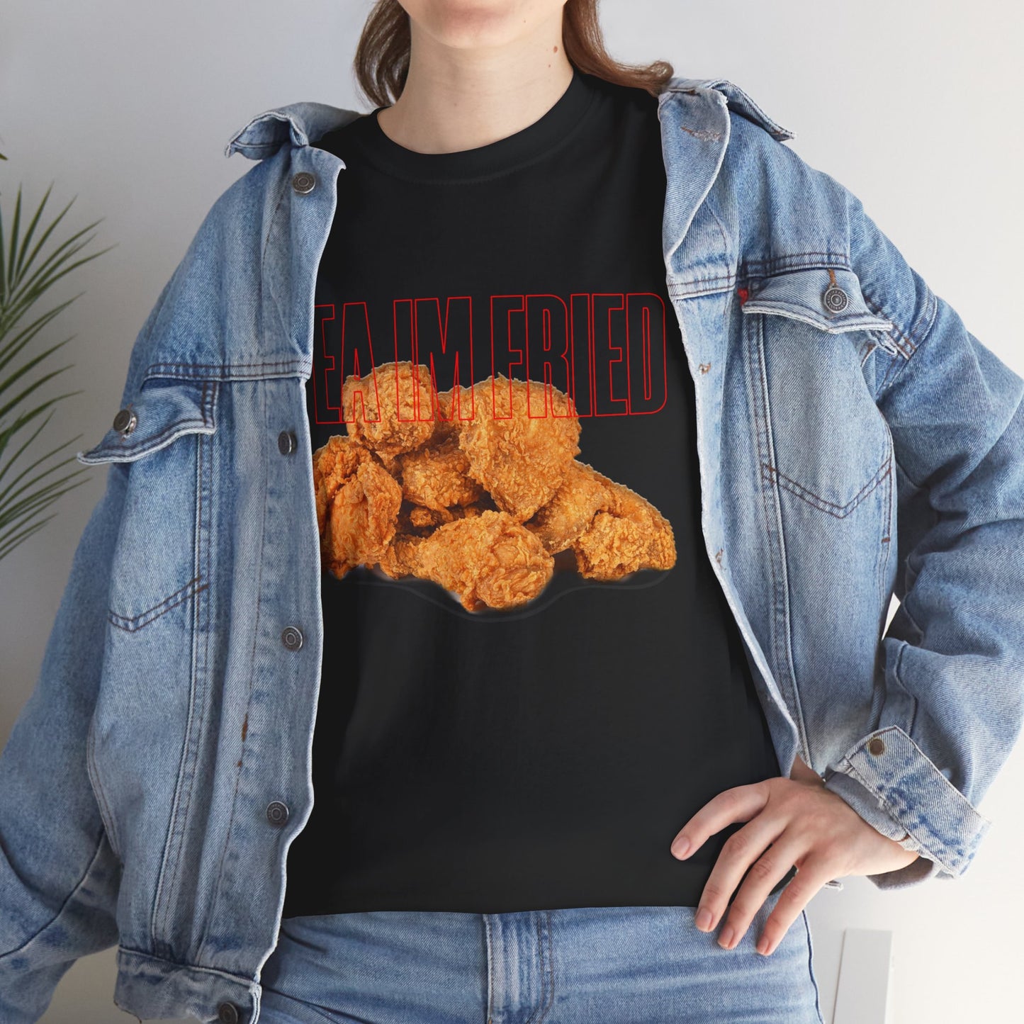 "Yea I'm Fried" Crispy Humor Graphic Tee