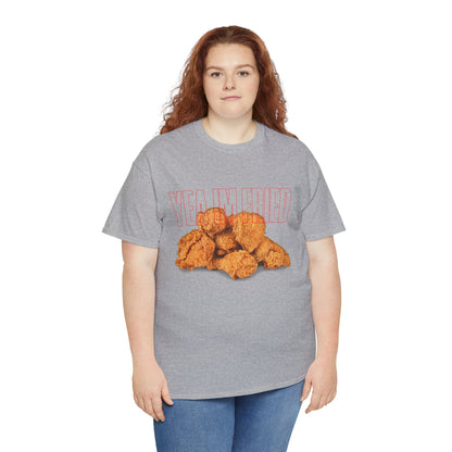 "Yea I'm Fried" Crispy Humor Graphic Tee