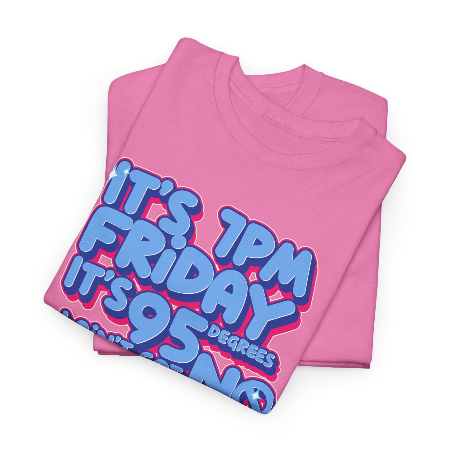 It's 7 PM Firday