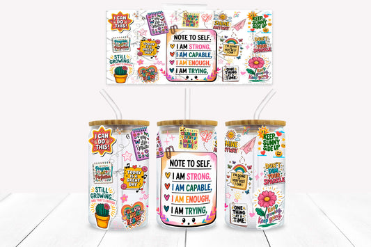 Note to Self 16oz UV DTF Wrap for Libbey Glass Can | Peel & Stick Cup Wrap | Waterproof & Scratch Resistant Tumbler Decal
